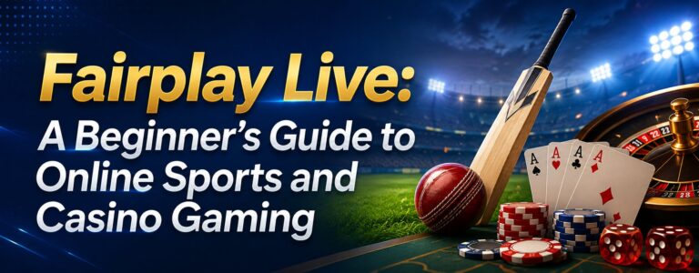 Fairplay Live: A Beginner’s Guide to Online Sports and Casino Gaming