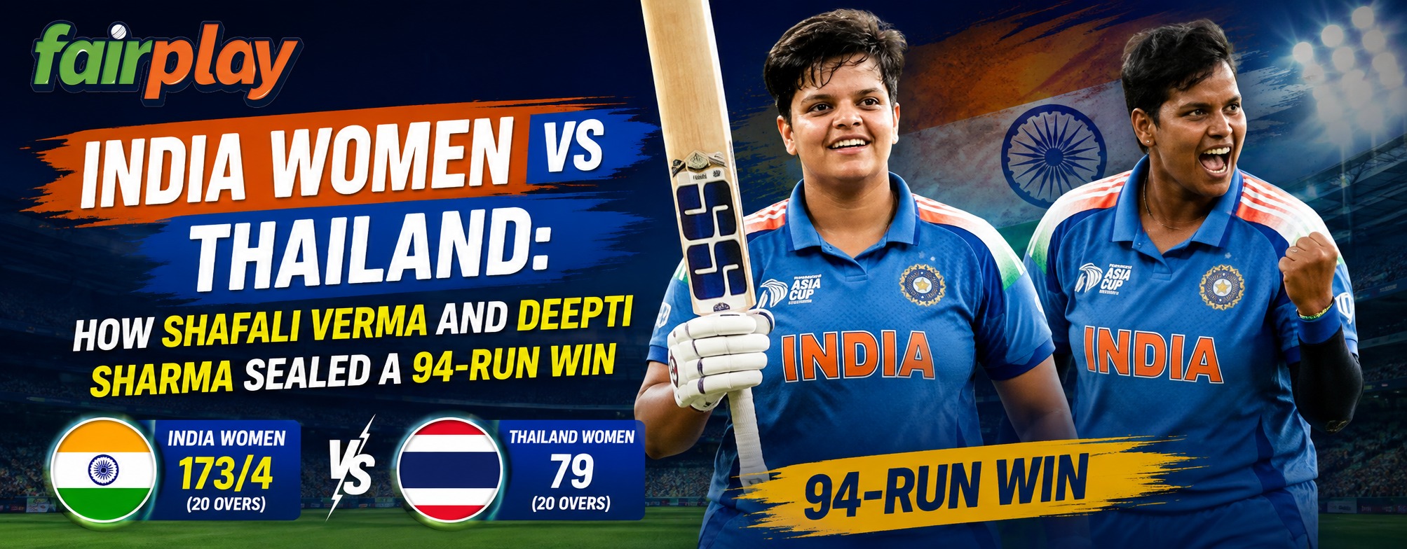 India Women vs Thailand: How Shafali Verma and Deepti Sharma Sealed a 94-Run Win
