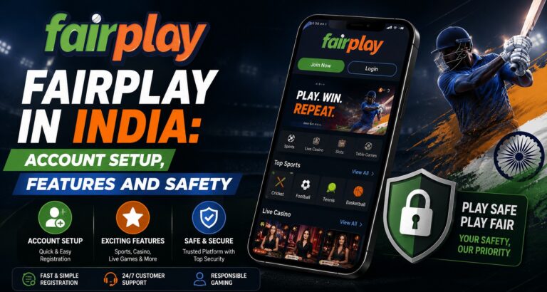 Fairplay in India: Account Setup, Features and Safety